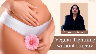 Dr. Bharti's Vaginal tightening treatment at Reshapeyou Clinic In patna.
